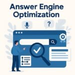 Answer Engine Optimization (AEO): The Business Owner’s Guide to Optimizing for Direct Answers